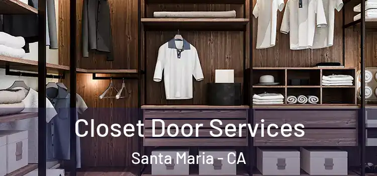  Closet Door Services Santa Maria - CA