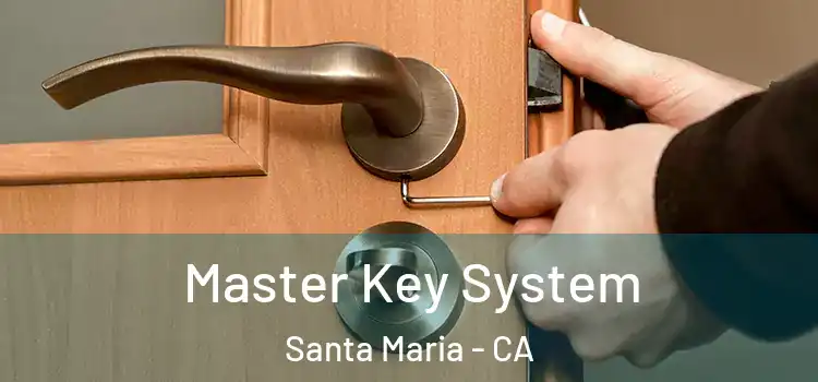  Master Key System Santa Maria - CA