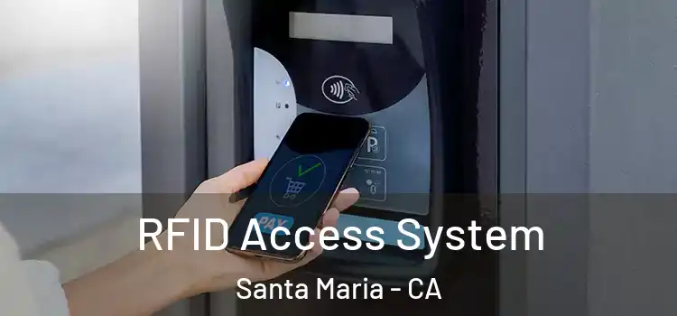  RFID Access System Santa Maria - CA
